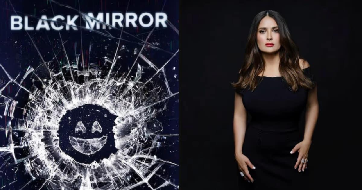 Salma Hayek se integrará nueva temporada de Black Mirror