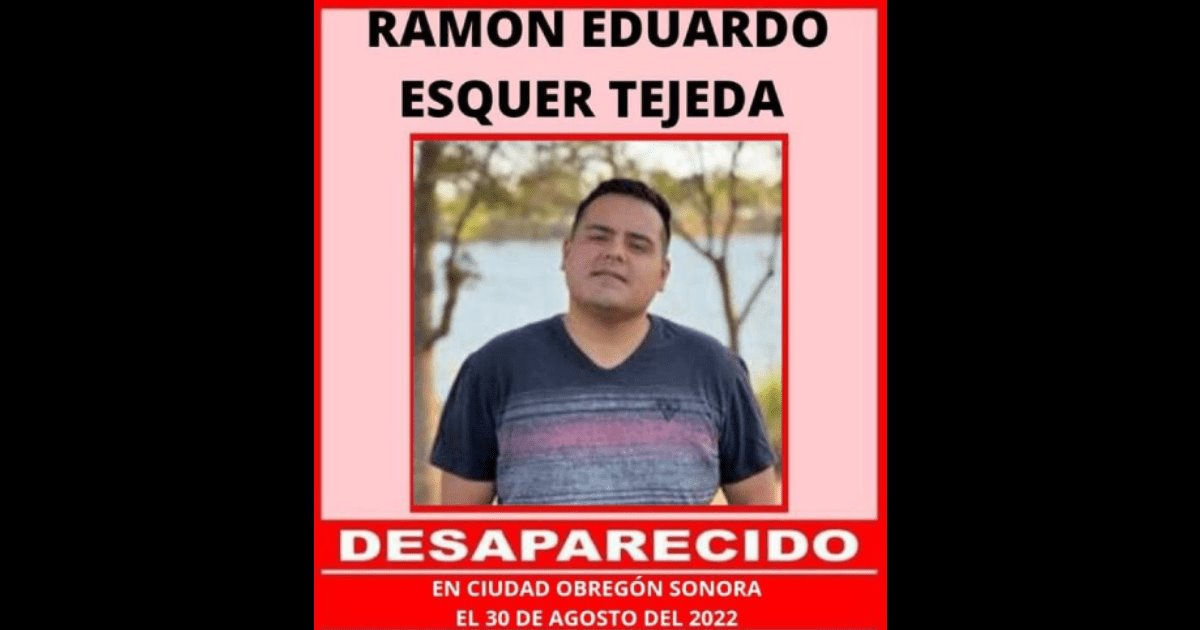 Piden apoyo para localizar a Ramón, privado de la libertad en Cajeme