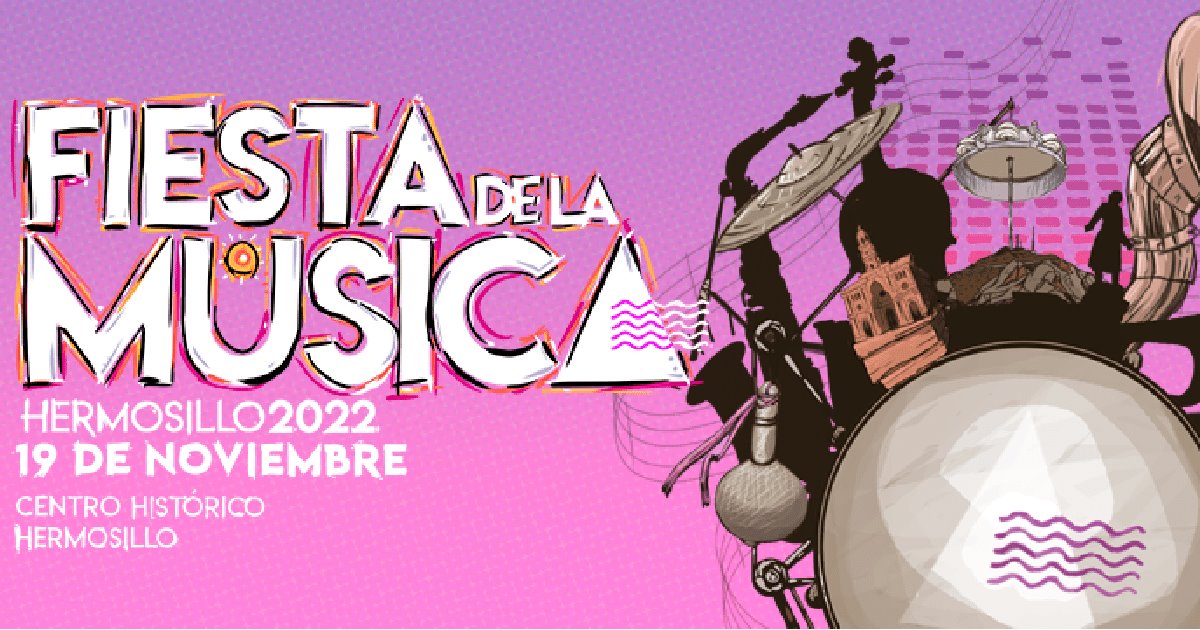 La Fiesta de la Música llega a Hermosillo en su quinta edición
