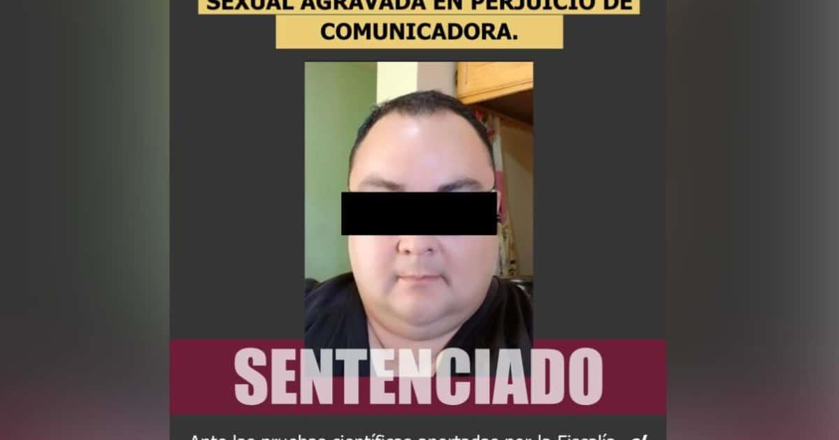 Sentenciado por violación de intimidad a comunicadora en Sonora