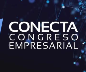 Conecta Congreso Empresarial contará con reconocidos empresarios