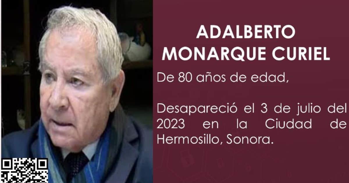 Fiscalía busca a Adalberto Monarque Curiel, desaparecido desde el lunes