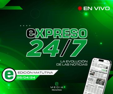 En Vivo | EXPRESO 24/7 Edición matutina