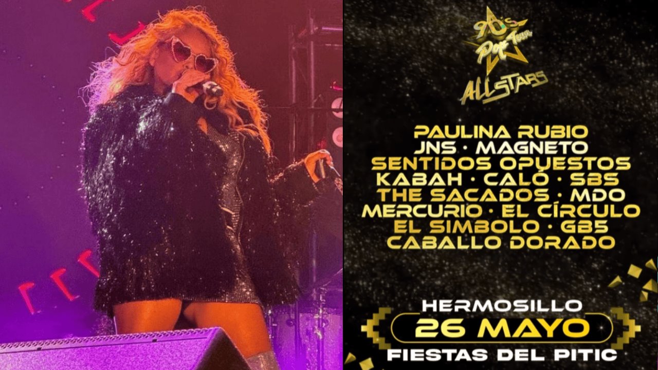 ¡Confirman elenco de los 90s Pop Tour en Hermosillo!