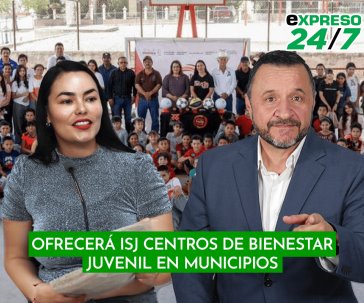 Ofrecerá ISJ Centros de Bienestar Juvenil en municipios