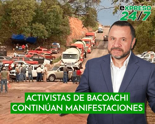 Activistas de Bacoachi continúan manifestaciones
