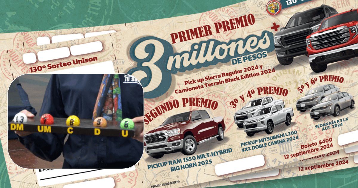 Ganadores del 130° Sorteo Unison; primer premio cayó en Hermosillo