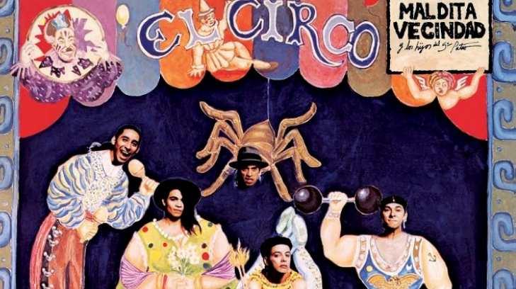 La Maldita Vecindad celebra 25 años del álbum ‘El Circo’