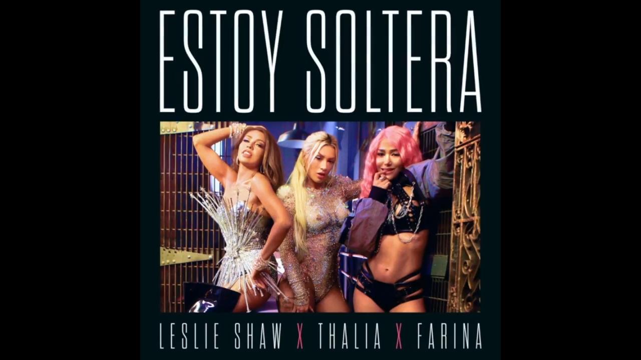 Thalía estrena sencillo con Leslie Shaw y Farina