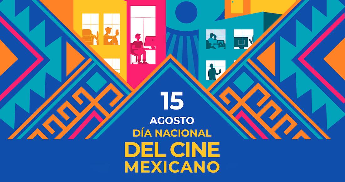 ¡Con cine lo que venga! Día Nacional del Cine Mexicano