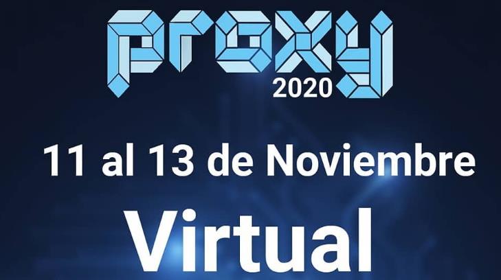 Arranca la décima edición de Proxy 2020 de forma virtual