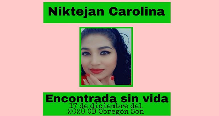 Localizan sin vida a Niktejan Carolina en fosa clandestina de Ciudad Obregón