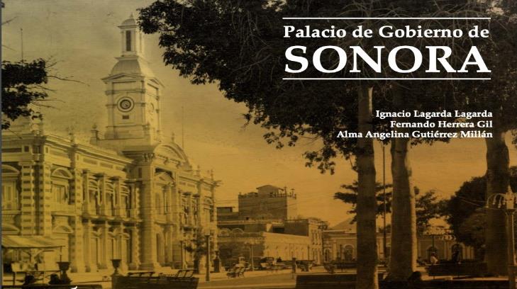 Así fue la presentación virtual del libro El Palacio de Gobierno de Sonora