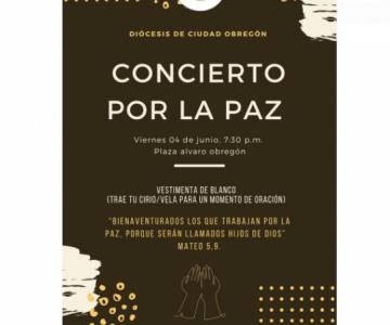 Habrá Concierto Por la Paz en Cajeme