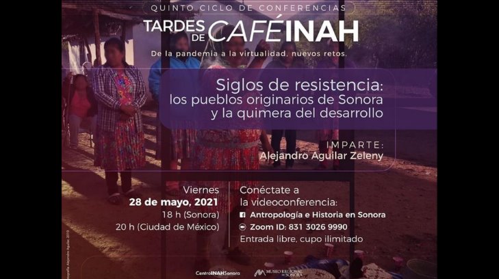 INAH Sonora invita a sus “Tardes de CafeÍnah” virtuales